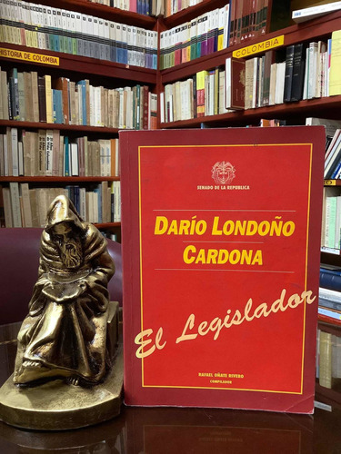 Dario Londoño Cardona - El Legislador - Senado De La Republi