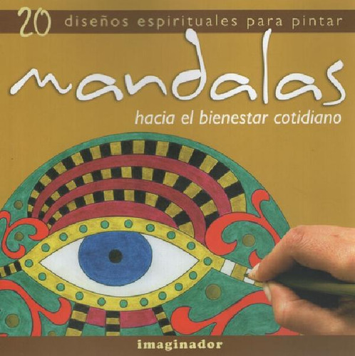 Libro - Mandalas Hacia El Bienestar Cotidiano - Arteterapia