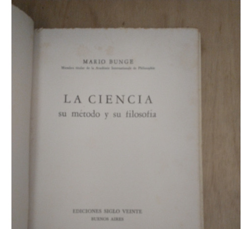La Ciencia: Su Metodo Y Su Filosofía - Mario Bunge (Usado)