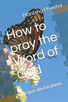 Libro How To Pray The Word Of God : Prayer Declarations -...