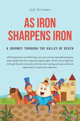 Libro As Iron Sharpens Iron: A Journey Through The Valley...