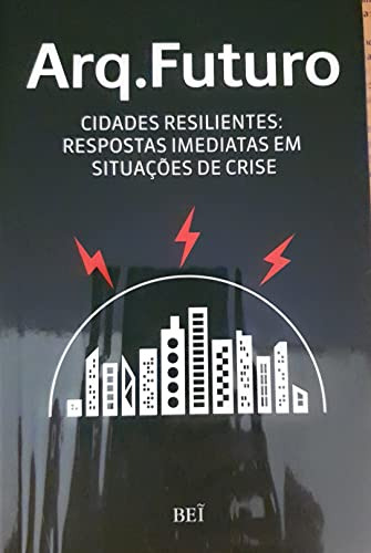 Libro Arq. Futuro Vol. 3 - Cidades Resilientes
