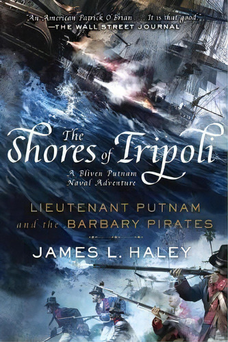 Shores Of Tripoli, The - No Longer Stocked, De James L. Haley. Editorial Putnam Publishing Group U S, Tapa Blanda En Inglés