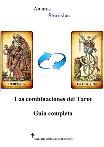 Libro: Las Combinaciones Del Tarot,guia Completa (spanish Ed