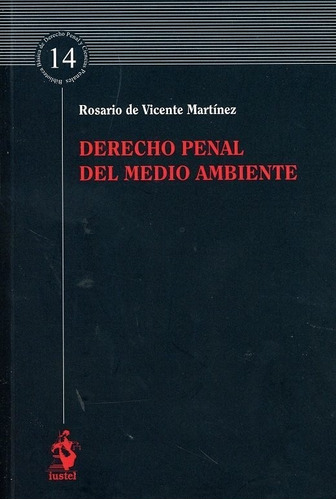 Libro Derecho Penal Del Medio Ambiente - De Vicente Martã...