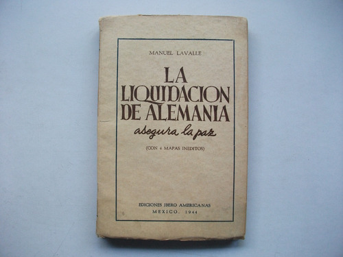 La Liquidación De Alemania Asegura La Paz - Manuel Lavalle