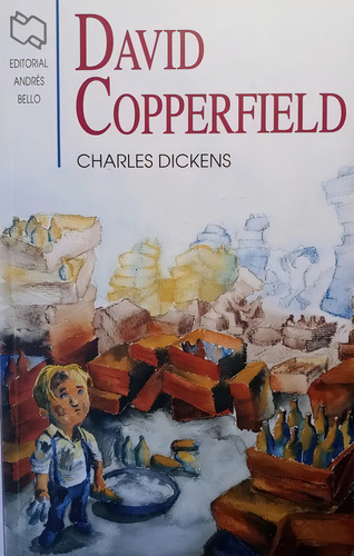 David Copperfield, De Charles Dickens. Editorial Andres Bello, Tapa Blanda En Español