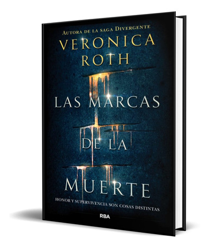 Libro Las Marcas De La Muerte [ Veronica Roth ] Original