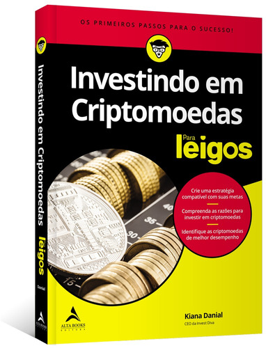 Investindo em Criptomoedas Para Leigos, de Danial, Kiana. Starling Alta Editora E Consultoria  Eireli, capa mole em português, 2022