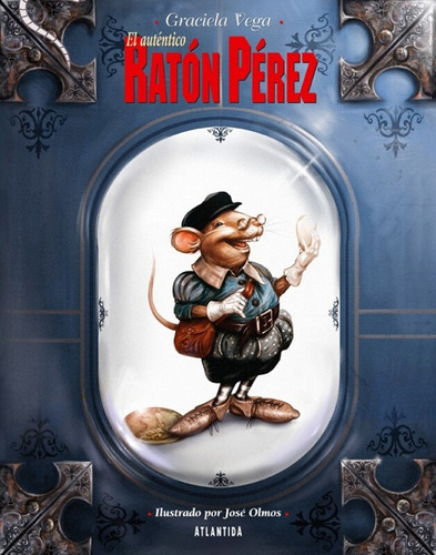 El Auténtico Ratón Pérez - Vega Graciela