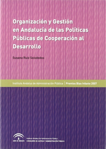 Organizacion Y Gestion En Andalucia De Politicas Publicas...
