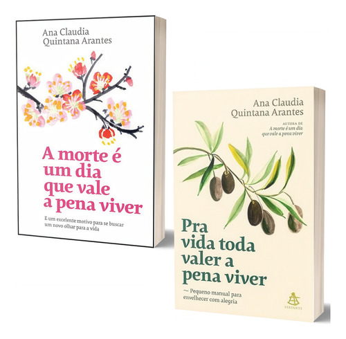 Pra Vida Toda Valer A Pena Viver | A Morte É Um Dia Que Vale A Pena Viver, De Ana Claudia Quintana Arantes. 1 Editorial Sextante, Capa Mole, Edição 1 Em Português, 2024