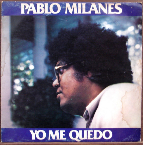 Pablo Milanes - Yo Me Quedo - Lp Vinilo Año 1985
