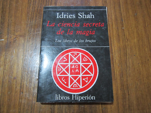 La Ciencia Secreta De La Magia - Idries Shah - Ed: Hiperión 