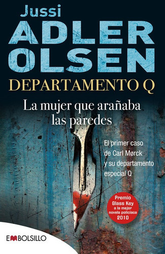 La Mujer Que Araãâ±aba Las Paredes, De Adler-olsen, Jussi. Editorial Embolsillo, Tapa Blanda En Español