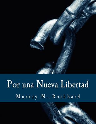 Libro Por Una Nueva Libertad (ediciã³n En Letras Grandes)...