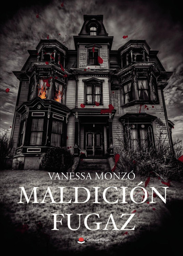 Maldición Fugaz: No aplica, de Monzó , Vanessa.. Serie 1, vol. 1. Grupo Editorial Círculo Rojo SL, tapa pasta blanda, edición 1 en español, 2022