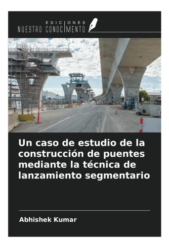 Libro: Un Caso De Estudio De La Construcción De Puentes Medi