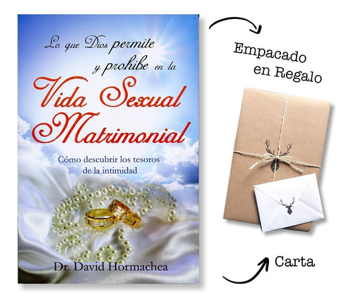 Lo Que Dios Permite Y Prohíbe En La Vida Sexual Matrimonial