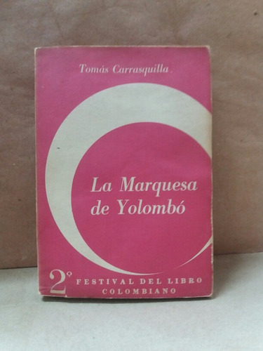 La Marquesa De Yolombó - Tomas Carrasquilla - Colcultura