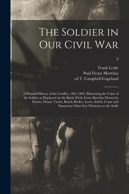Libro The Soldier In Our Civil War: A Pictorial History O...