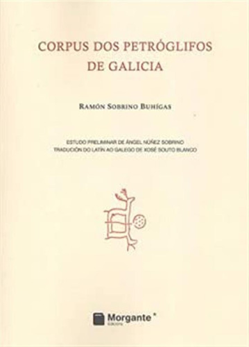 Corpus Dos Petróglifos De Galicia: 22 (sen Colección)