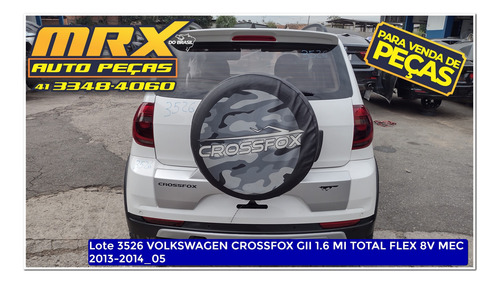 Sucata Volks Crossfox Gii 1.6 Mi Total Flex 8v Mec 2014