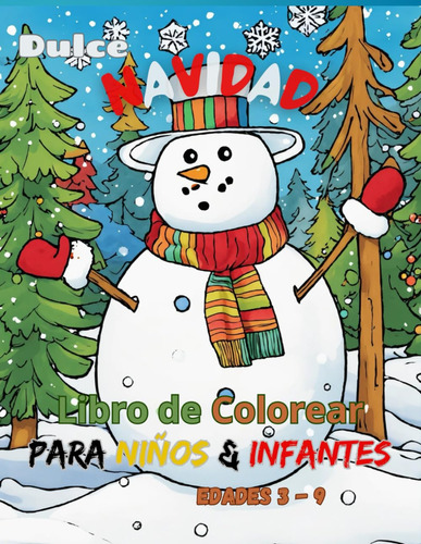 Dulce Navidad: Libro De Colorear Para Niños & Infantes - Eda