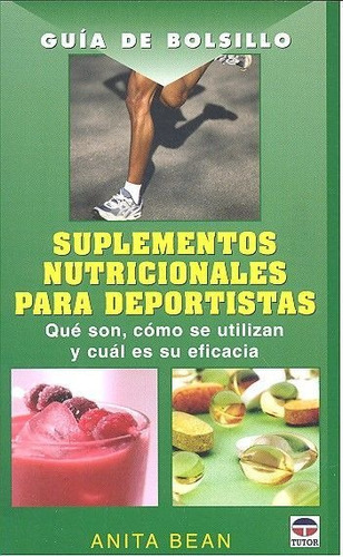 Guãâa De Bolsillo Suplementos Nutricionales Para Deportistas, De Bean, Anita. Editorial Ediciones Tutor, S.a., Tapa Blanda En Español