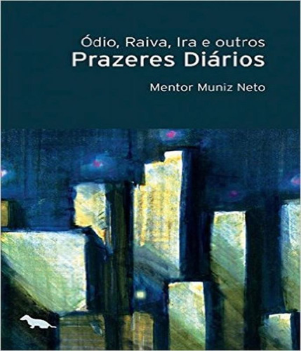 Prazeres Diários, De Mentor Muniz Neto. Editora Dash, Capa Mole Em Português, 2015