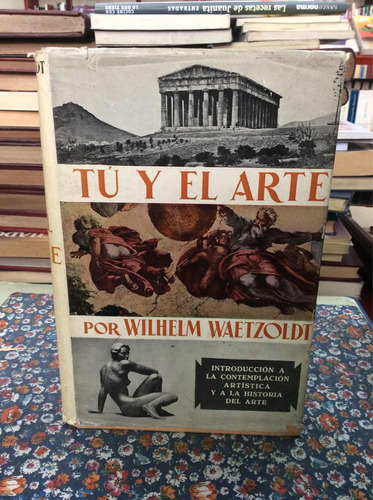 Tu Y El Arte Por Wilhelm Waetzoldt Historia