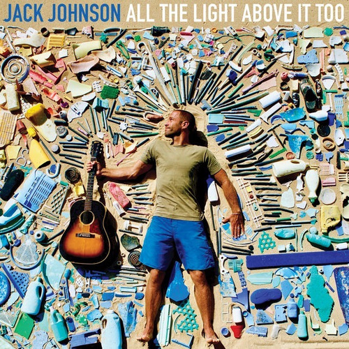 Cd Jack Johnson - Toda La Luz Por Encima De Ella También - Lacrado