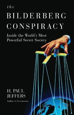 Libro The Bilderberg Conspiracy - H. Paul Jeffers