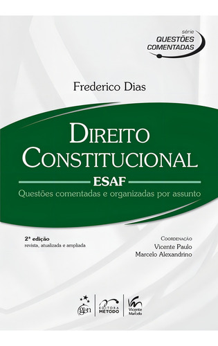 Série Questões Comentadas - Direito Constitucional - ESAF, de Dias, Frederico. Editorial Método, capa mole em português, 2014