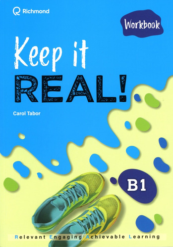 Keep It Real! B1 - Workbook - Carol Tabor