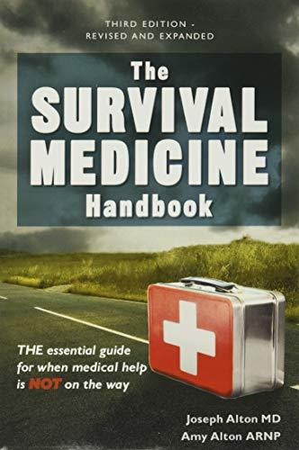 Book : The Survival Medicine Handbook The Essential Guide Ve
