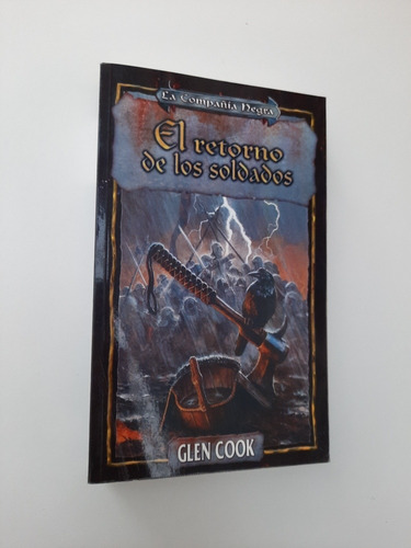 Glen Cook - Compañia Negra Retorno De Soldados - Factoria