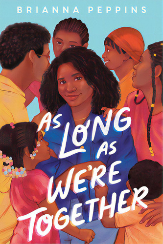 As Long As We're Together, De Peppins, Brianna. Editorial Scholastic, Tapa Dura En Inglés