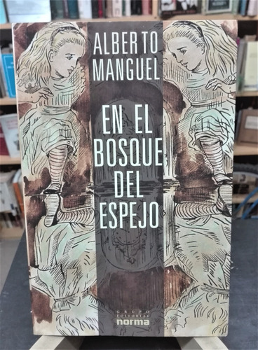 En El Bosque Del Espejo - Alberto Manguel - 1º Ed En Español