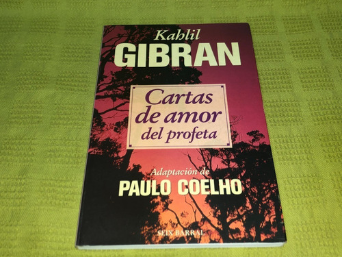 Cartas De Amor Del Profeta - Kahlil Gibran - Seix Barral