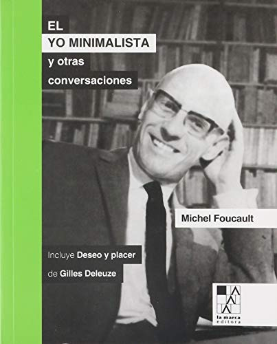 El Yo Minimalista Y Otras Conversaciones -biblioteca De La M