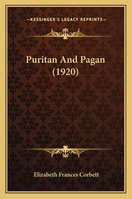 Libro Puritan And Pagan (1920) - Corbett, Elizabeth Frances