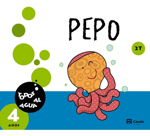 Libro - Pepo, Todos Al Agua.4 Años 2ºtrimestre Andalucía 