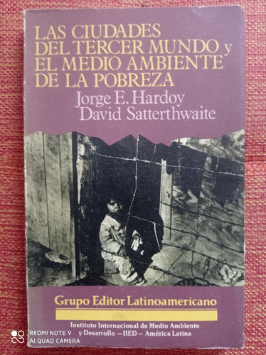 Las Ciudades Del Tercer Mundo Y El Medio Ambiente De La Pobr