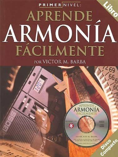 Libro: Primer Nivel: Aprende Armonia Facilmente: (edición En