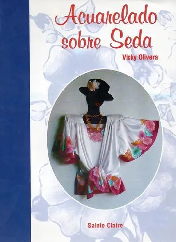 comprar Acuarela Sobre Seda, De Olivera, Vicky. Editorial Cincel, T