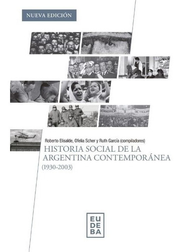 Historia Social De La Argentina Contemporanea 1930-2003 N/ed