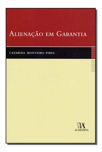 Libro Alienacao Em Garantia De Pires Catarina Monteiro Alme