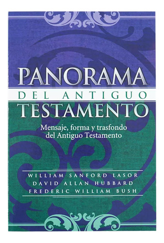 Panorama Del Antiguo Testamento - William Lasor