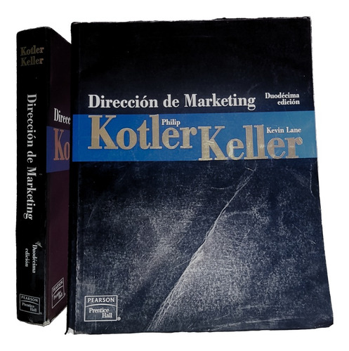 Dirección De Marketing Por Philip Kotler Y Kevin L. Keller